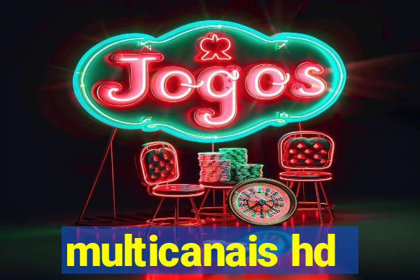 multicanais hd